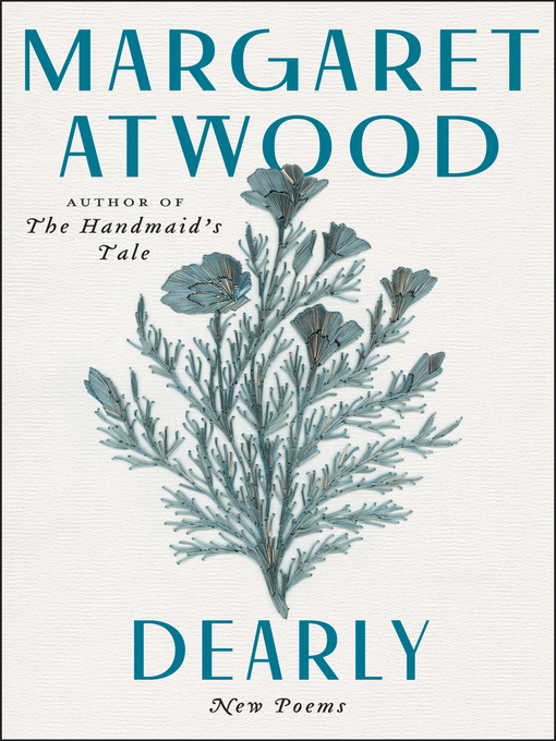 Title details for Dearly by Margaret Atwood - Available